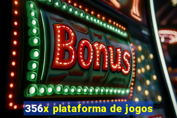 356x plataforma de jogos